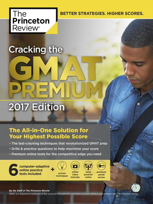 Cover image for Cracking the GMAT Premium Edition with 6 Computer-Adaptive Practice Tests, 2017